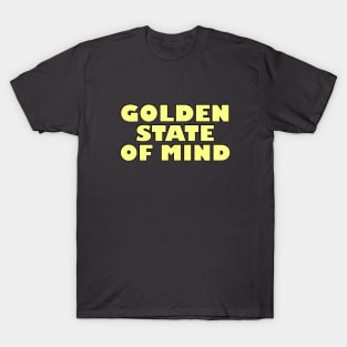 golden sate of mind T-Shirt